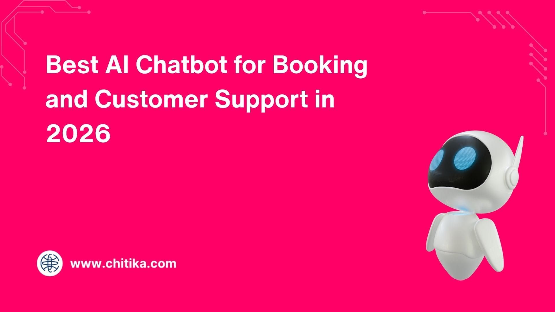 Best AI Chatbot for Booking and Customer Support in 2026