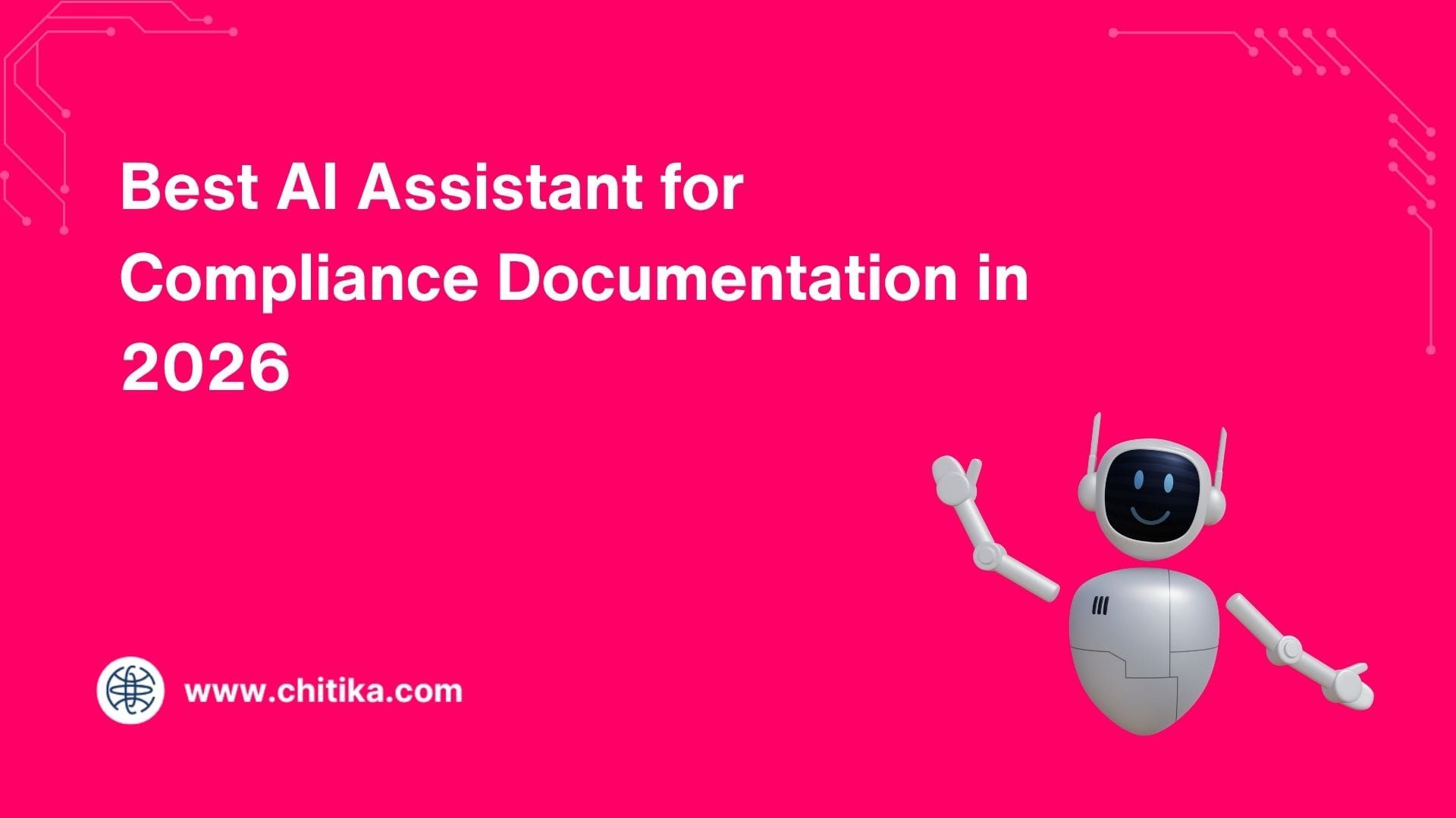 Best AI Assistant for Compliance Documentation in 2026