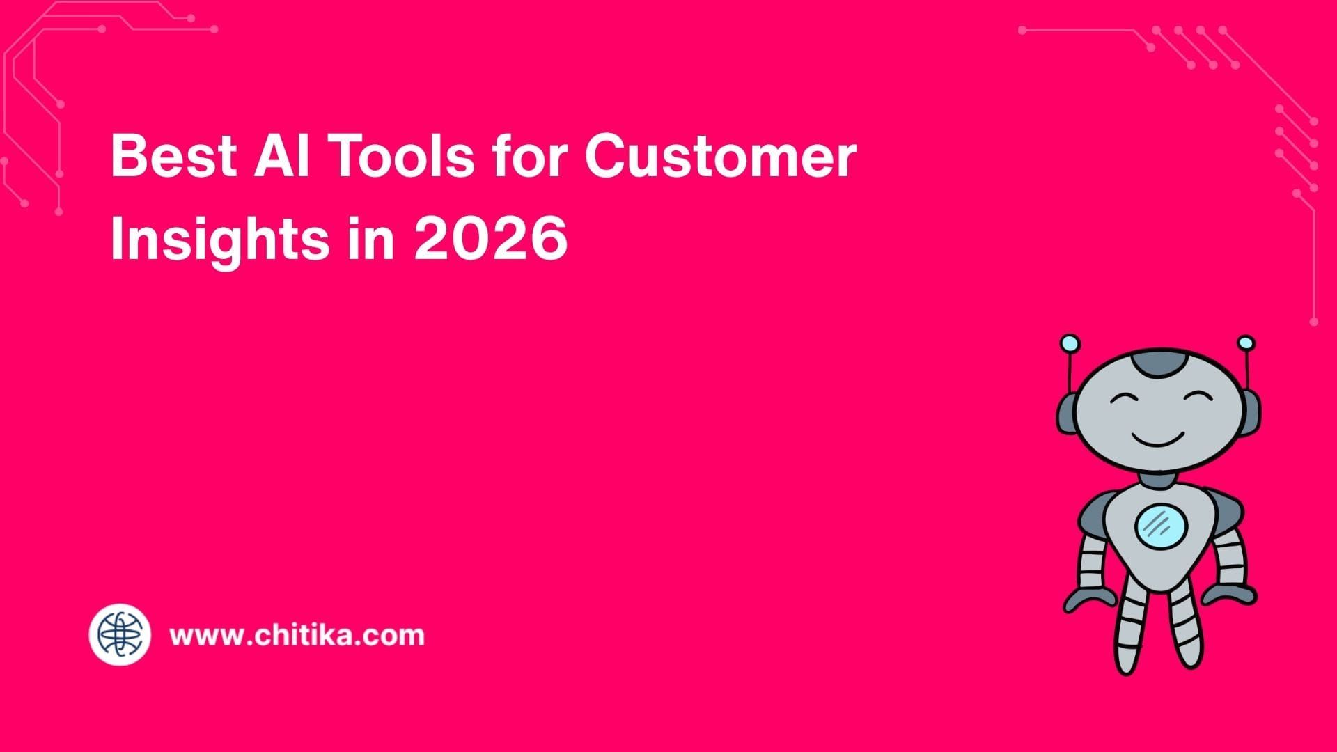 Best AI Tools for Customer Insights in 2026
