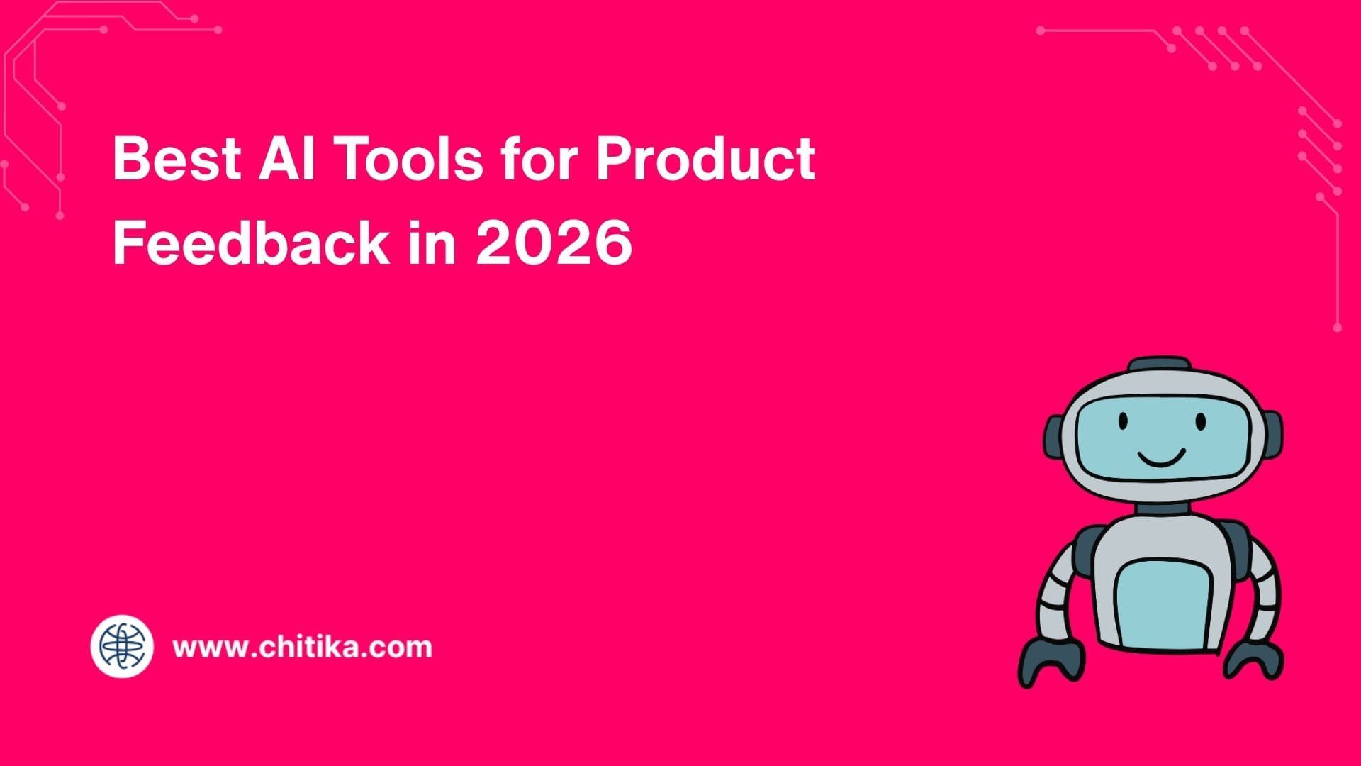 Best AI Tools for Product Feedback in 2026