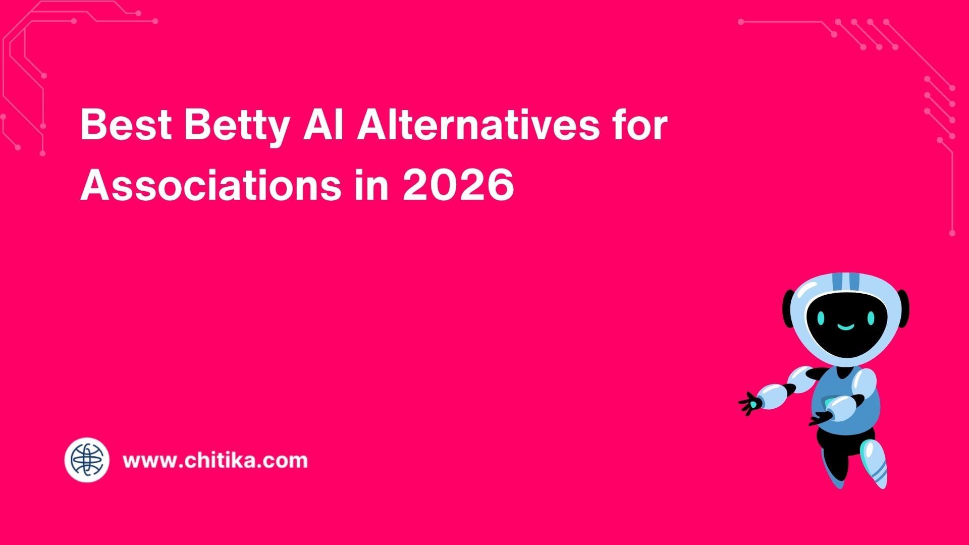 Best Betty AI Alternatives for Associations in 2026