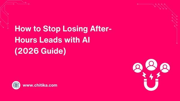 How to Stop Losing After-Hours Leads with AI (2026 Guide)