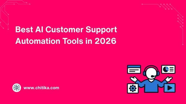 Best AI Customer Support Automation Tools in 2026