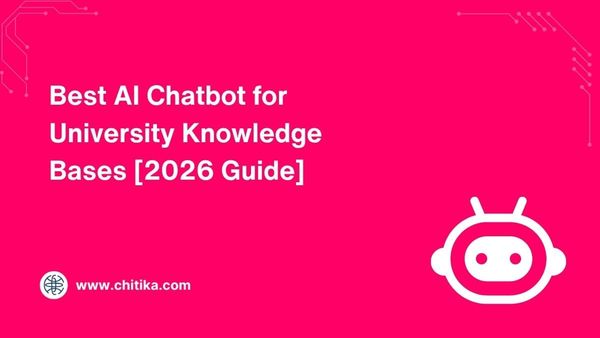 Best AI Chatbot for University Knowledge Bases [2026 Guide]