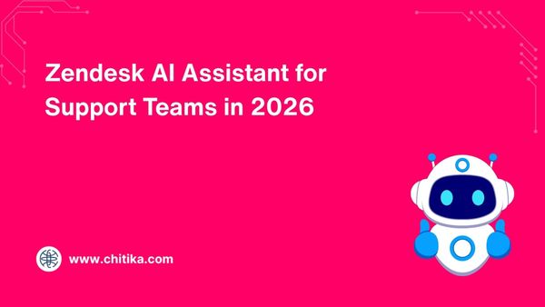 Zendesk AI Assistant for Support Teams in 2026
