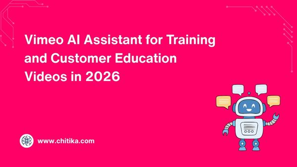 Vimeo AI Assistant for Training and Customer Education Videos in 2026