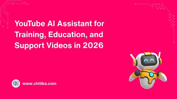 YouTube AI Assistant for Training, Education, and Support Videos in 2026