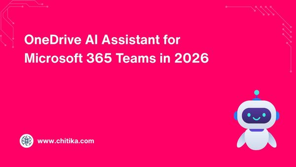 OneDrive AI Assistant for Microsoft 365 Teams in 2026