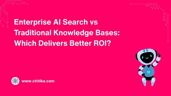 Enterprise AI Search vs Traditional Knowledge Bases: Which Delivers Better ROI?