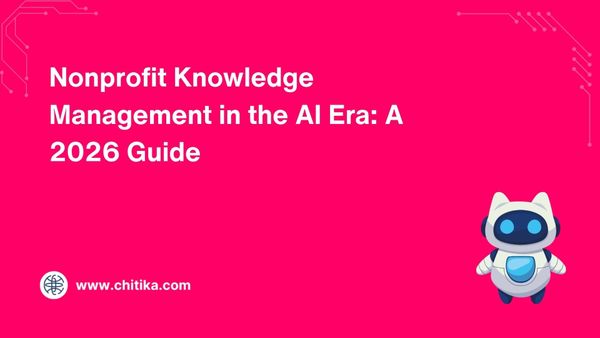 Nonprofit Knowledge Management in the AI Era: A 2026 Guide