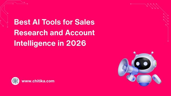 Best AI Tools for Sales Research and Account Intelligence in 2026