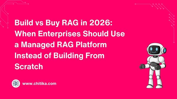 Build vs Buy RAG in 2026: When Enterprises Should Use a Managed RAG Platform Instead of Building From Scratch