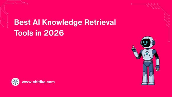 Best AI Knowledge Retrieval Tools in 2026