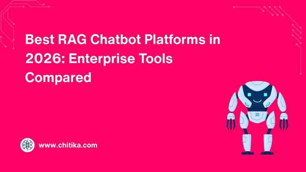 Best RAG Chatbot Platforms in 2026: Enterprise Tools Compared