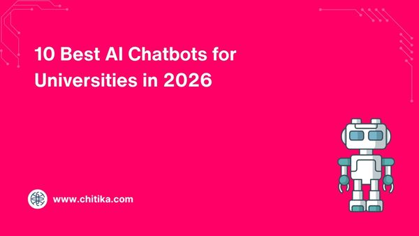 10 Best AI Chatbots for Universities in 2026