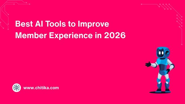 Best AI Tools to Improve Member Experience in 2026