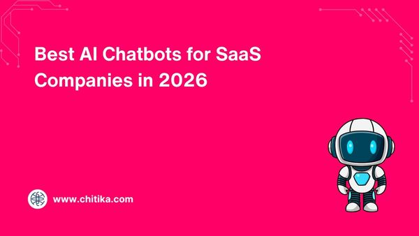 Best AI Chatbots for SaaS Companies in 2026