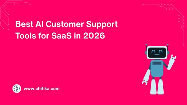 Best AI Customer Support Tools for SaaS in 2026