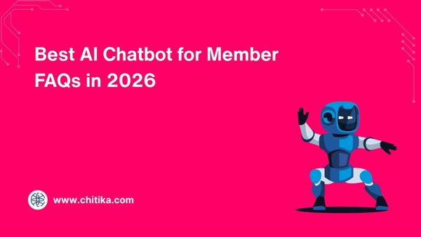 Best AI Chatbot for Member FAQs in 2026