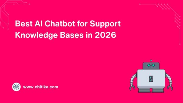 Best AI Chatbot for Support Knowledge Bases in 2026