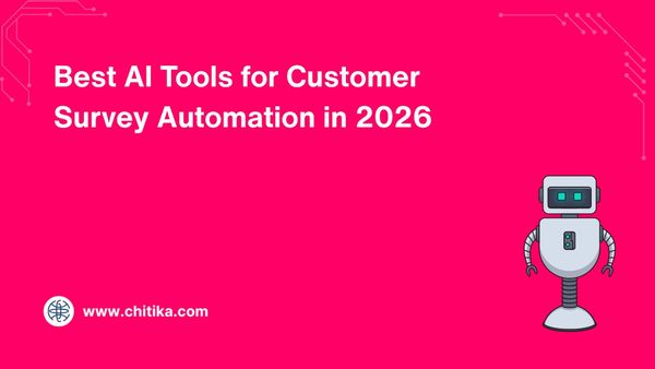 Best AI Tools for Customer Survey Automation in 2026