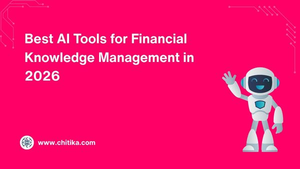 Best AI Tools for Financial Knowledge Management in 2026