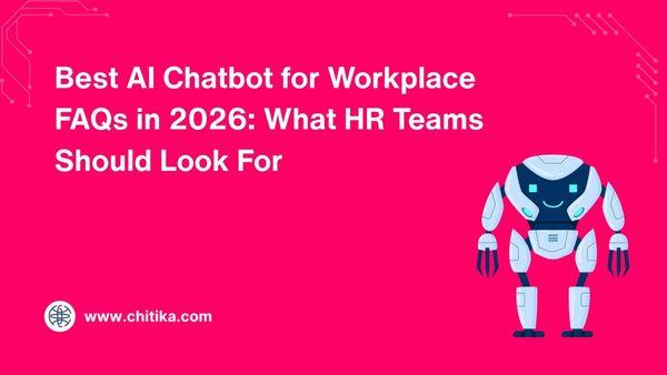 Best AI Chatbot for Workplace FAQs in 2026: What HR Teams Should Look For