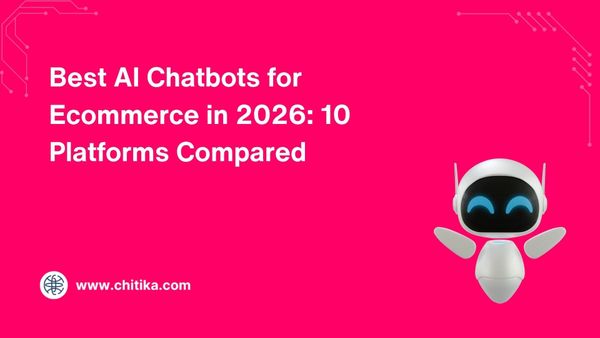 Best AI Chatbots for Ecommerce in 2026: 10 Platforms Compared