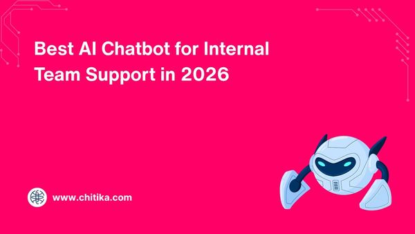 Best AI Chatbot for Internal Team Support in 2026