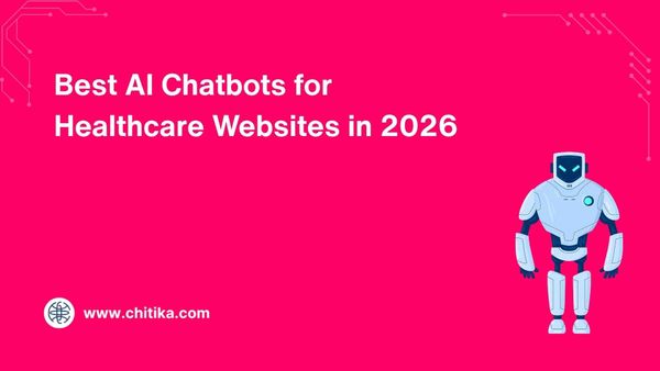 Best AI Chatbots for Healthcare Websites in 2026