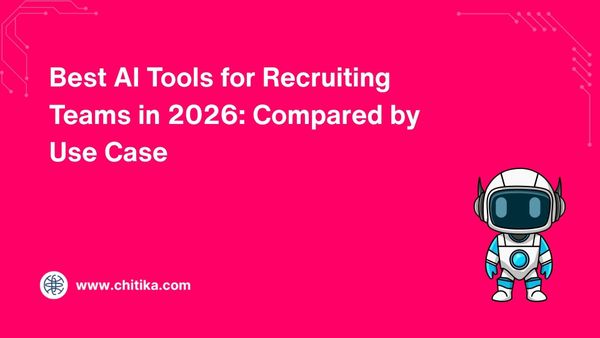 Best AI Tools for Recruiting Teams in 2026: Compared by Use Case