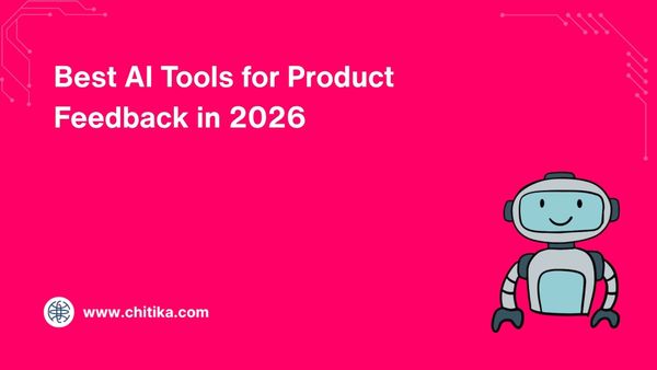 Best AI Tools for Product Feedback in 2026