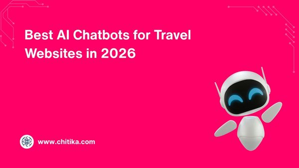 Best AI Chatbots for Travel Websites in 2026