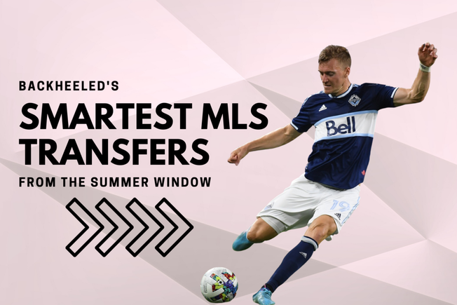 MLS transfers: The smartest summer deals from across the league