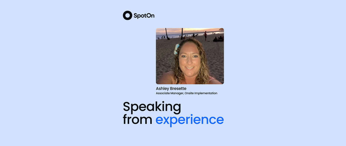 Ashley Bresette: Associate Manager, Onsite Implementation