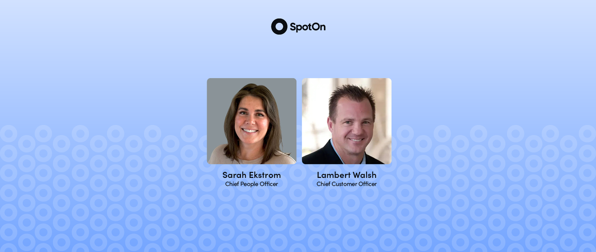 Photos of SpotOn Chief People Officer Sarah Ekstrom and Chief Customer Officer Lambert Walsh