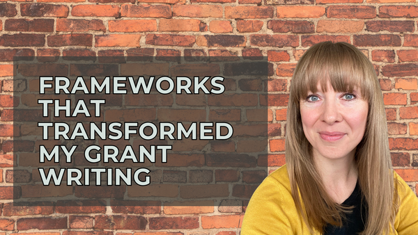 Frameworks That Transformed My Grant Writing
