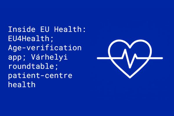 Inside EU Health: EU4Health; Age-verification app; patient-centre health