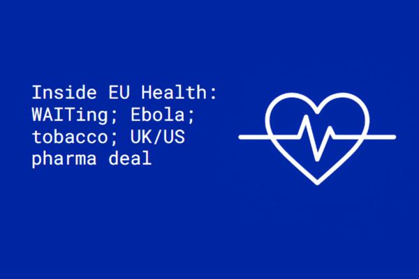 Inside EU Health: WAITing; Ebola; tobacco consultation; UK/US pharma deal