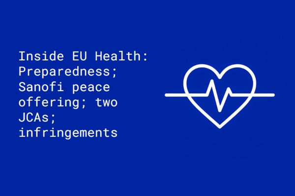 Inside EU Health: Preparedness; Sanofi peace offering; two JCAs; infringements