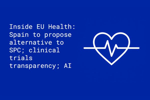 Inside EU Health: Spain to propose alternative to SPC; clinical trials transparency; AI