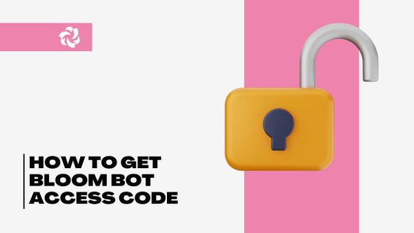 an image with the text How to Get Bloom Bot Access Code and a lock graphic