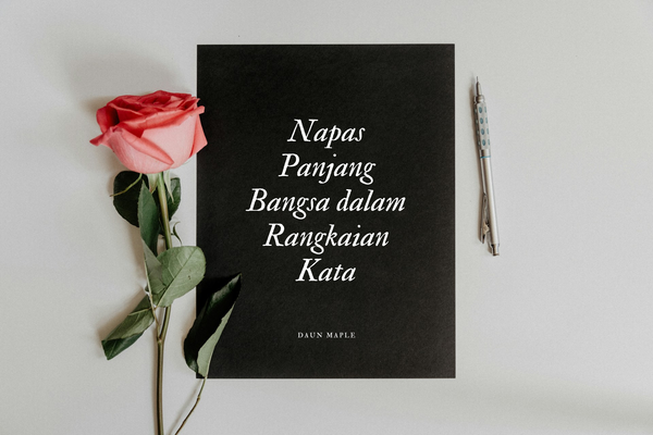 Napas Panjang Bangsa dalam Rangkaian Kata