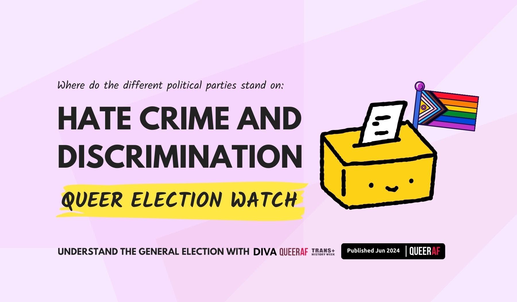 Hate crime and discrimination: Where do the parties stand in the 2024 general election?