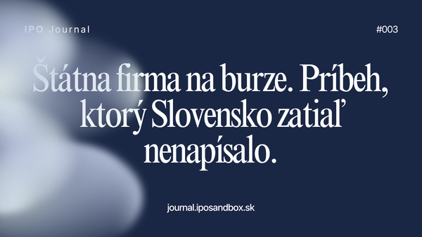 Štátna firma na burze. Príbeh, ktorý Slovensko zatiaľ nenapísalo