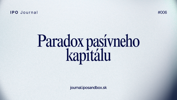 Paradox pasívneho kapitálu