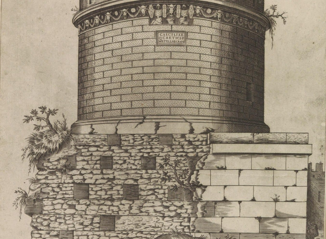 Sixteenth-century print of the tomb of Caecilia Metella, showing the cylindrical drum with its inscription above a base of rough masonry and squared blocks, with plants growing from the cracks
