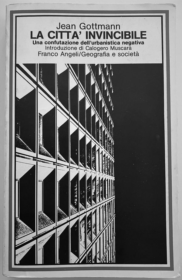Annotated copy of Jean Gottmann’s La città invincibile