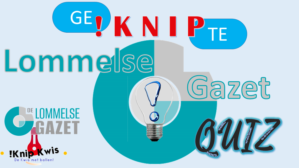 Laatste kans om in te schrijven voor 'Geknipte Lommelse Gazet Quiz'...