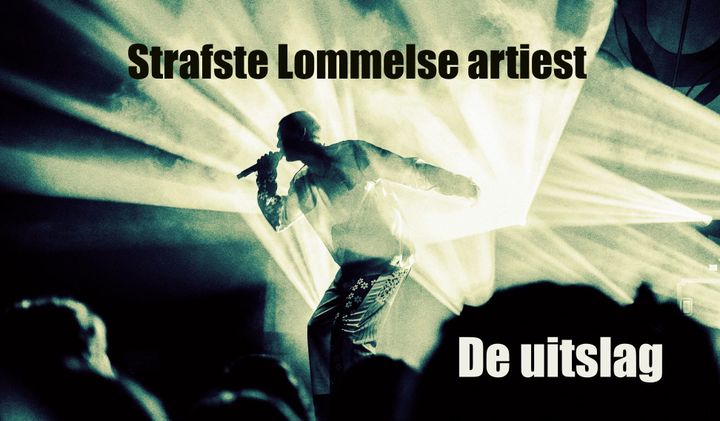 De strafste Lommelse artiest: uitslag